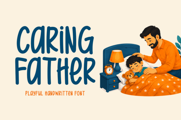 Caring Father: A Warm Handwritten Display Font for Family-Centered Campaigns