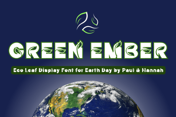 Green Ember: A Display Font That Grows With Your Campaign