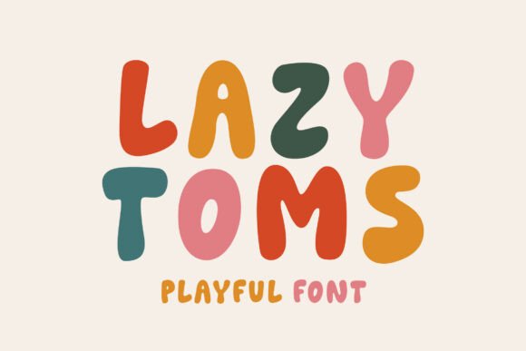 Lazy Toms: A Playful Display Typeface for Digital Branding