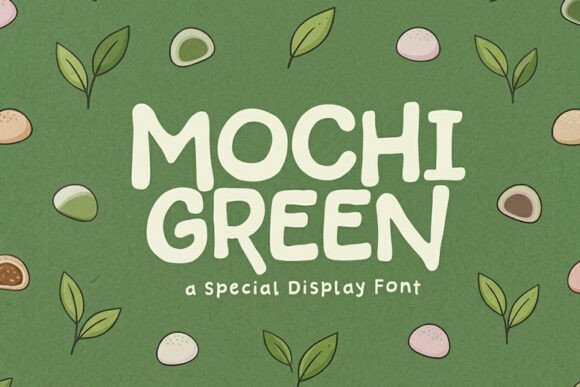 Mochi Green: A Display Font That Makes Your Brand Feel Inviting